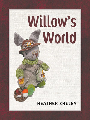 cover image of Willow's World